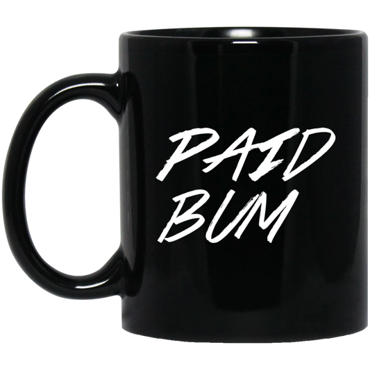 Paid Bum Mug #5