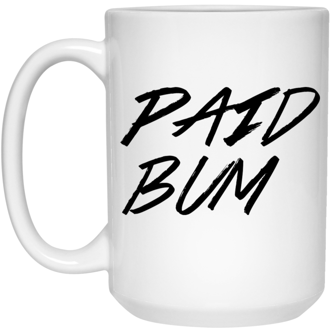 Paid Bum Mug #9