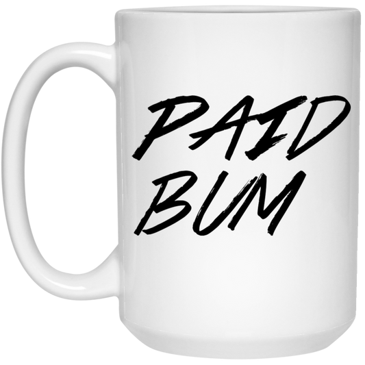 Paid Bum Mug #9