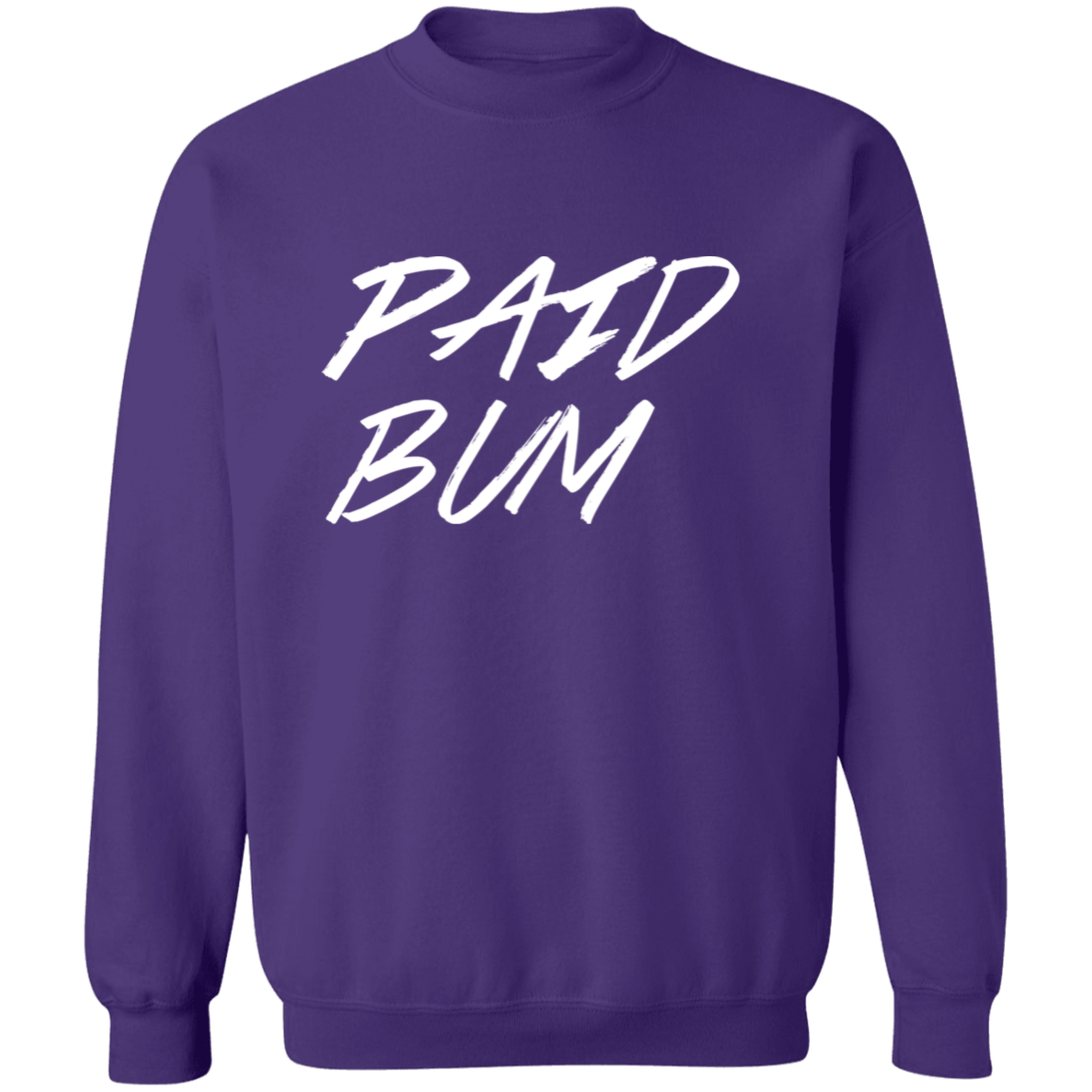 Paid Bum Sweat Shirt #49