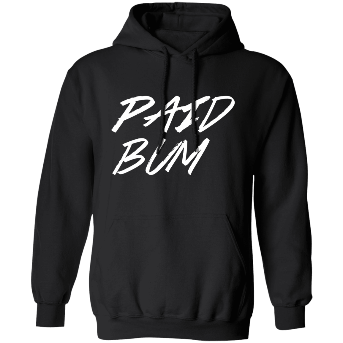 Paid Bum  Hoodie #21